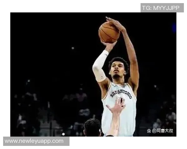 文班在首场比赛中送出首个盖帽助攻瓦塞尔首分未能战胜活塞队